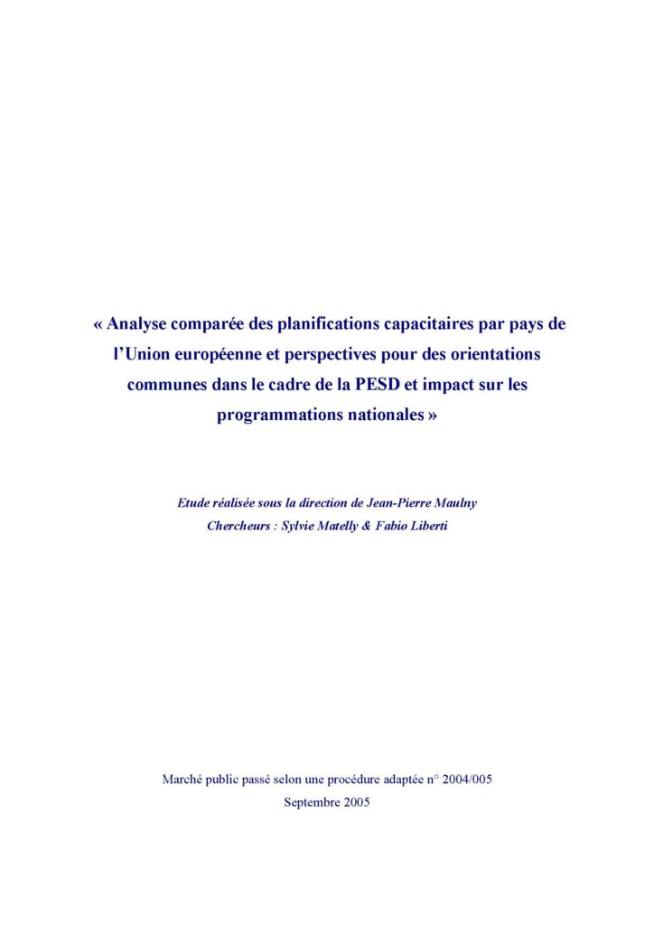 Analyse comparée des planifications capacitaires par pays de l’Union européenne et perspectives pour des orientations communes dans le cadre de la PESD et impact sur les programmations nationales
