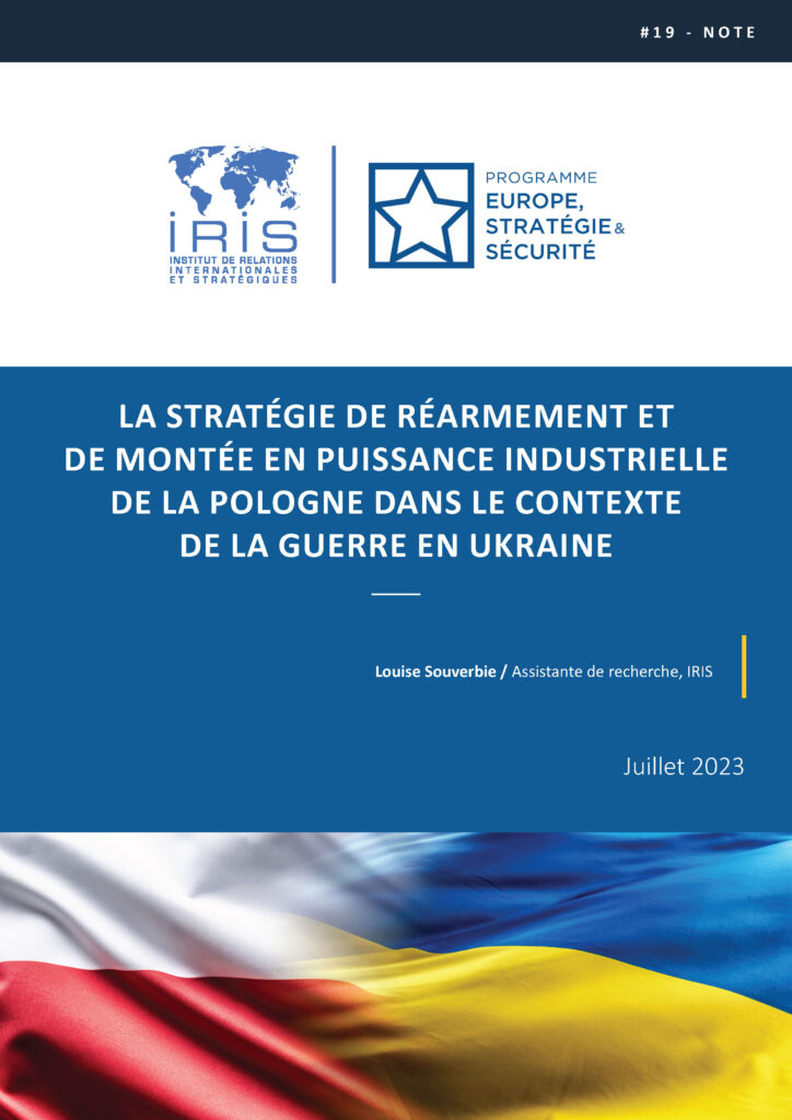 La stratégie de réarmement et de montée en puissance industrielle de la Pologne dans le contexte de la guerre en Ukraine
