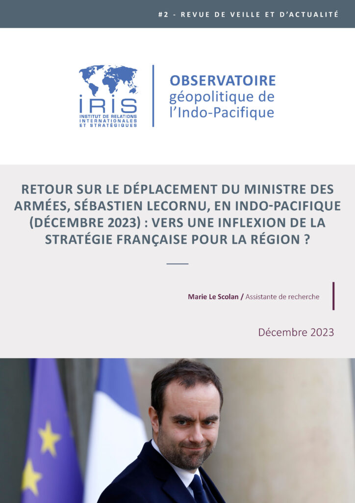 Retour sur le déplacement du ministre des Armées, Sébastien Lecornu, en Indo-Pacifique : vers une inflexion de la stratégie française pour la région ?
