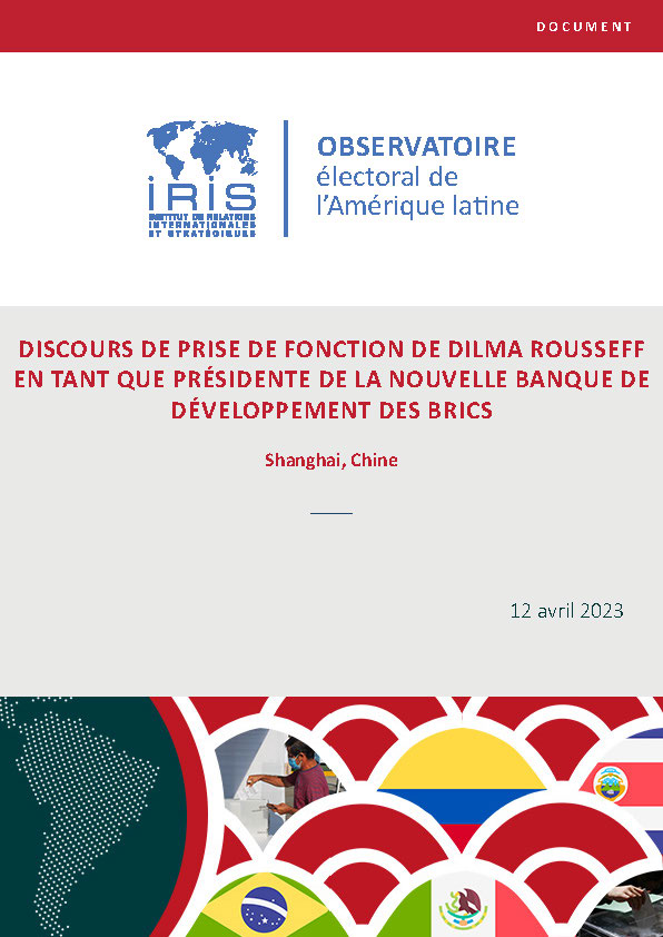 Discours de prise de fonction de Dilma Rousseff en tant que présidente de la Nouvelle banque de développement des BRICS
