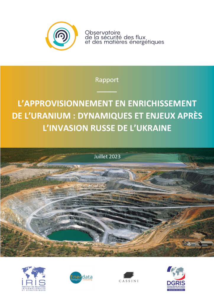 L’approvisionnement en enrichissement de l’uranium : dynamiques et enjeux après l’invasion russe de l’Ukraine
