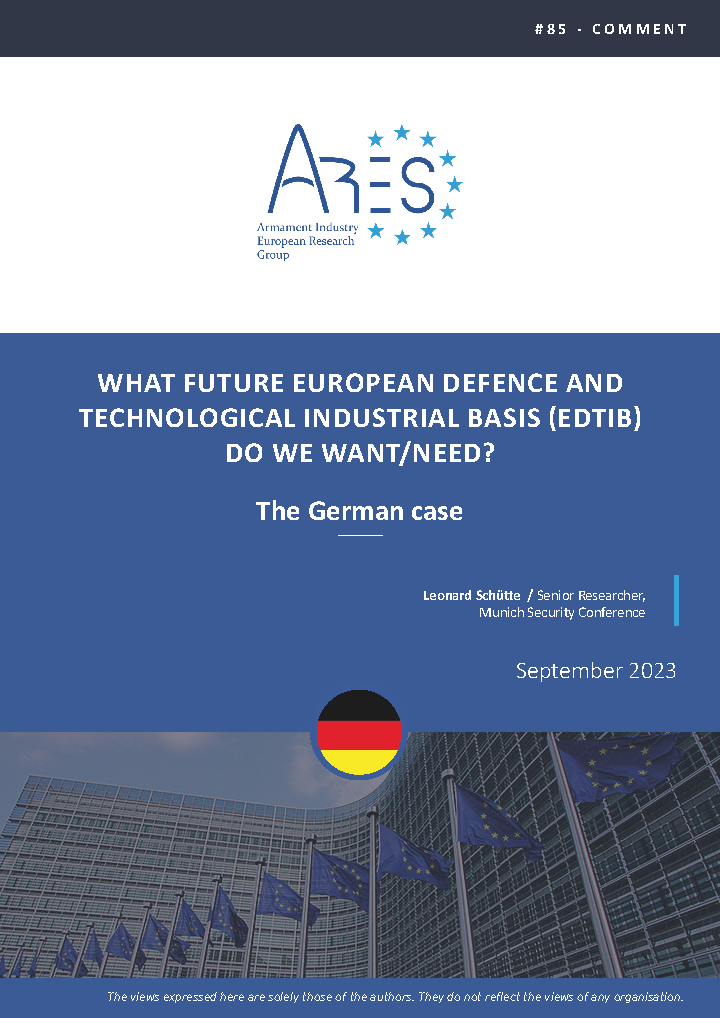 What Future European Defence and Technological Industrial Basis (EDTIB) Do We Want/Need? The German Case
