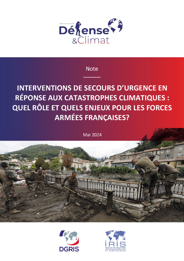 Interventions de secours d’urgence en réponse aux catastrophes climatiques : quel rôle et quels enjeux pour les forces armées françaises ?
