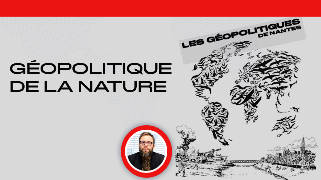 Géopolitique de la nature
