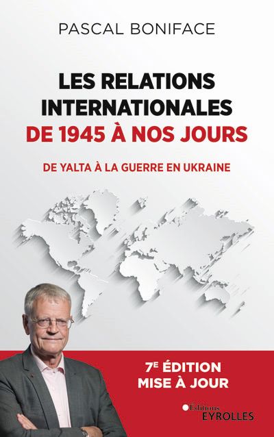 Les relations internationales de 1945 à nos jours
