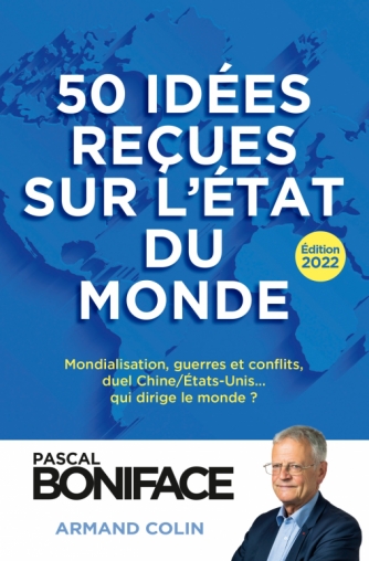 50 idées reçues sur l’état du monde – Édition 2022 – 12e édition
