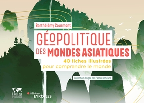 Géopolitique des mondes asiatiques
