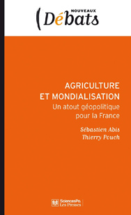 Agriculture et mondialisation. Un atout géopolitique pour la France
