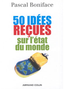 50 idées reçues sur l’état du monde
