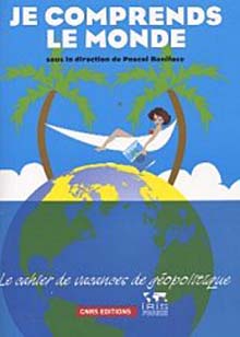 Je comprends le monde – Cahier de vacances de géopolitique
