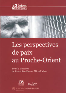 Les perspectives de paix au Proche-Orient
