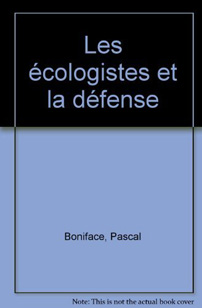 Les écologistes et la défense
