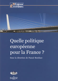 Quelle politique européenne pour la France ?
