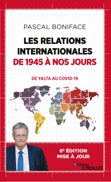 Les relations internationales de 1945 à nos jours
