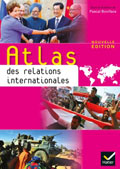 Atlas des relations internationales (Edition 2013)
