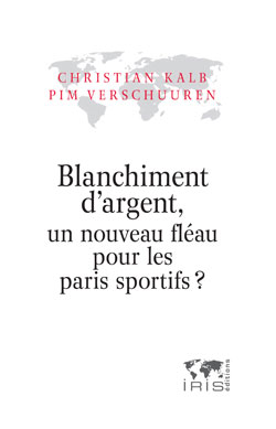 Blanchiment d’argent, un nouveau fléau pour les paris sportifs
