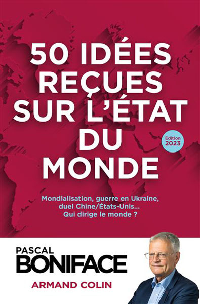 50 idées reçues sur l’état du monde – Édition 2023
