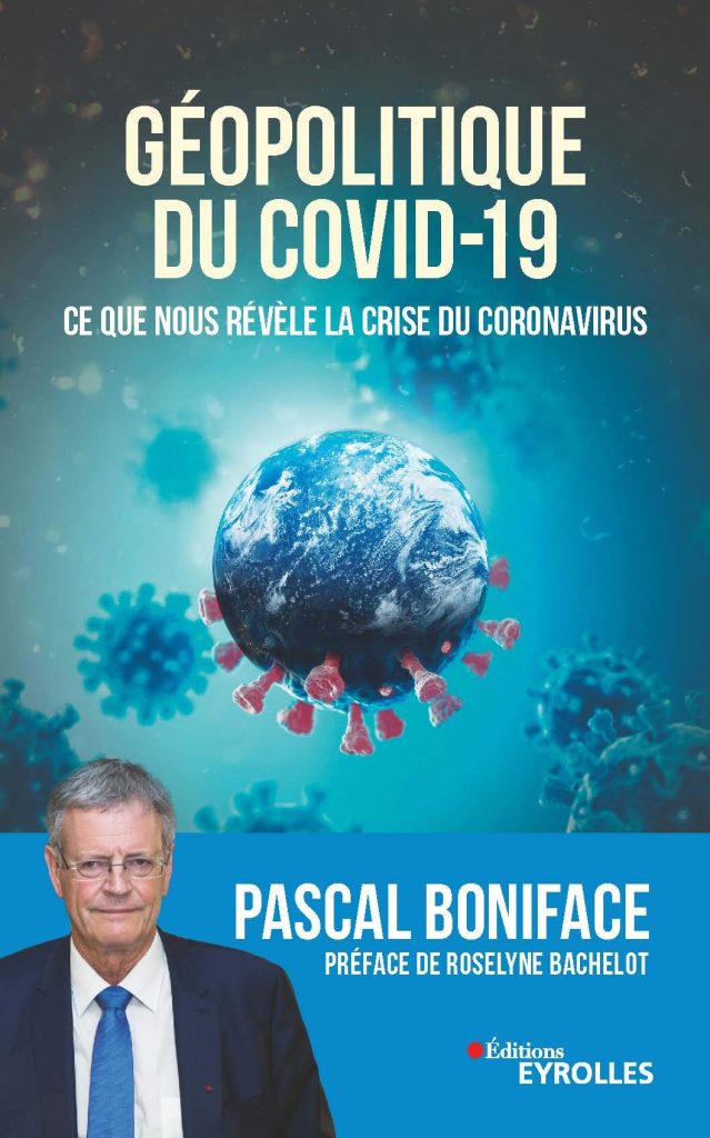 Géopolitique du Covid-19. Ce que nous révèle la crise du coronavirus
