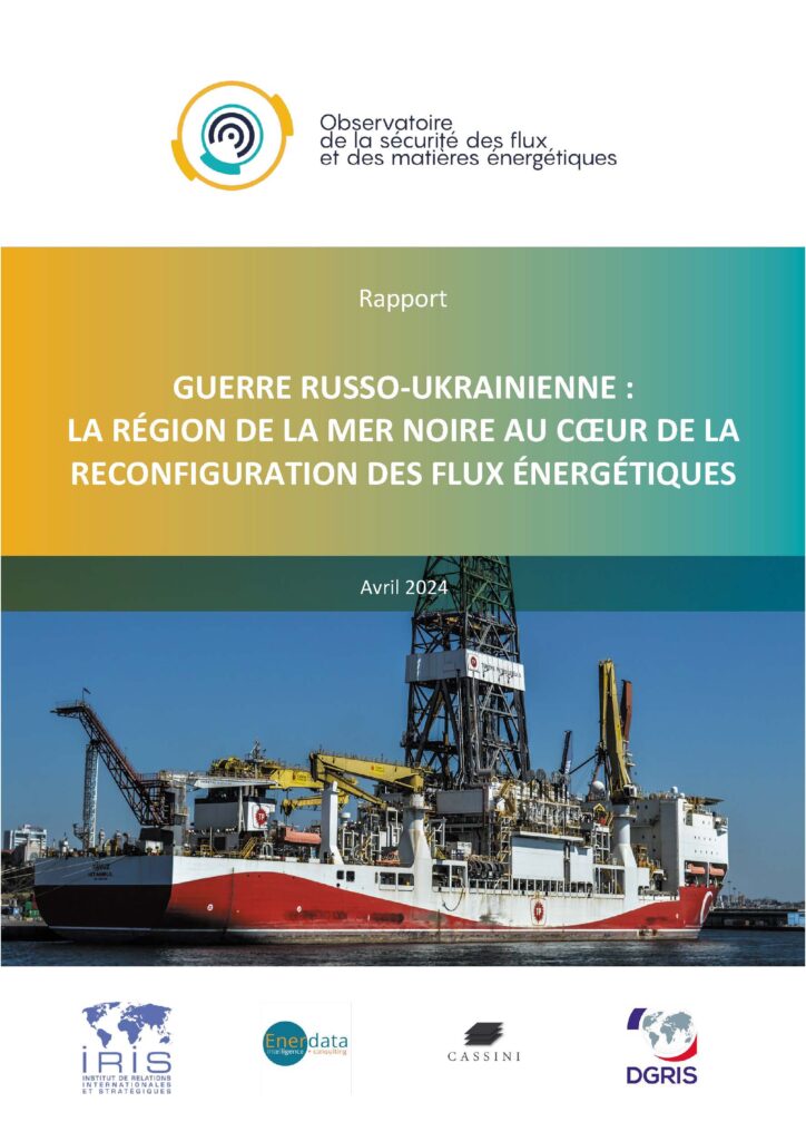 Guerre russo-ukrainienne : la région de la mer Noire au cœur de la reconfiguration des flux énergétiques
