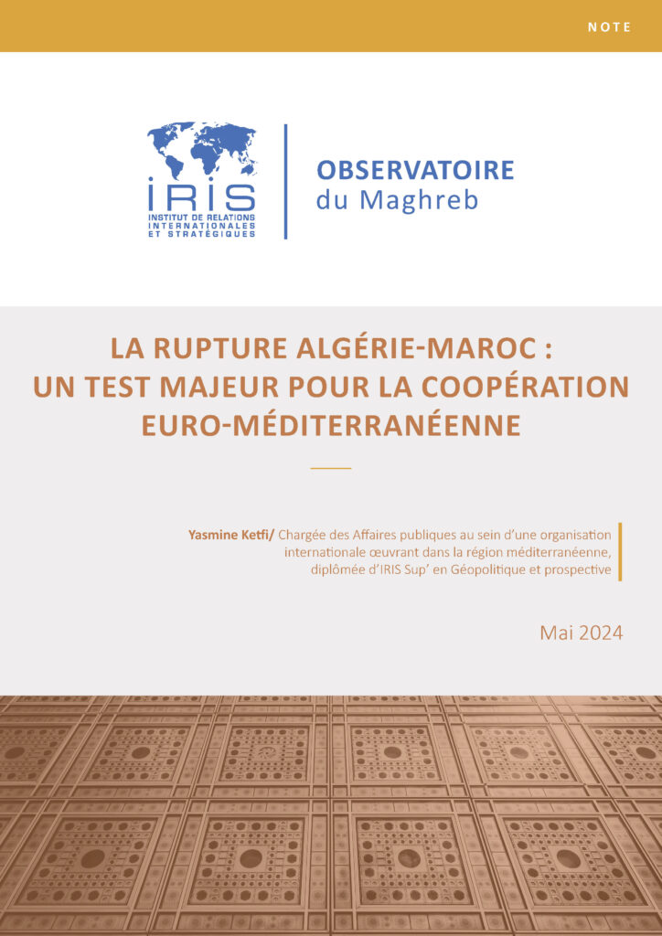 La rupture Algérie-Maroc : un test majeur pour la coopération euro-méditerranéenne
