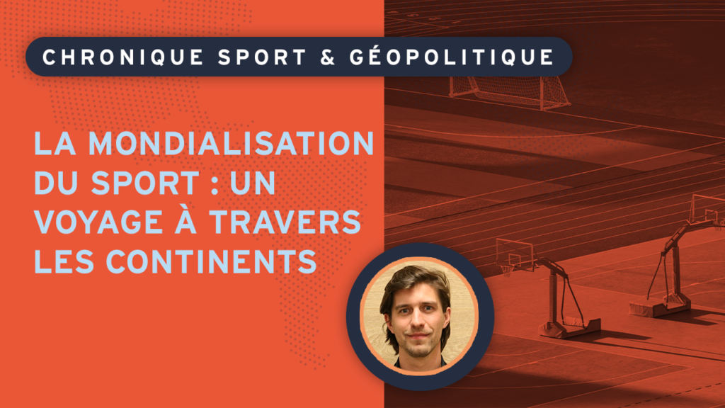 La mondialisation du sport : un voyage à travers les continents
