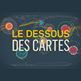 Le dessous des cartes – Arte
