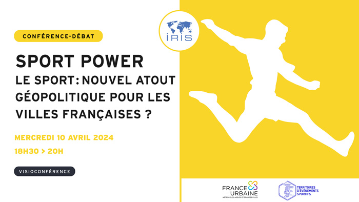 Sport Power, le sport : nouvel atout géopolitique pour les villes françaises ?
