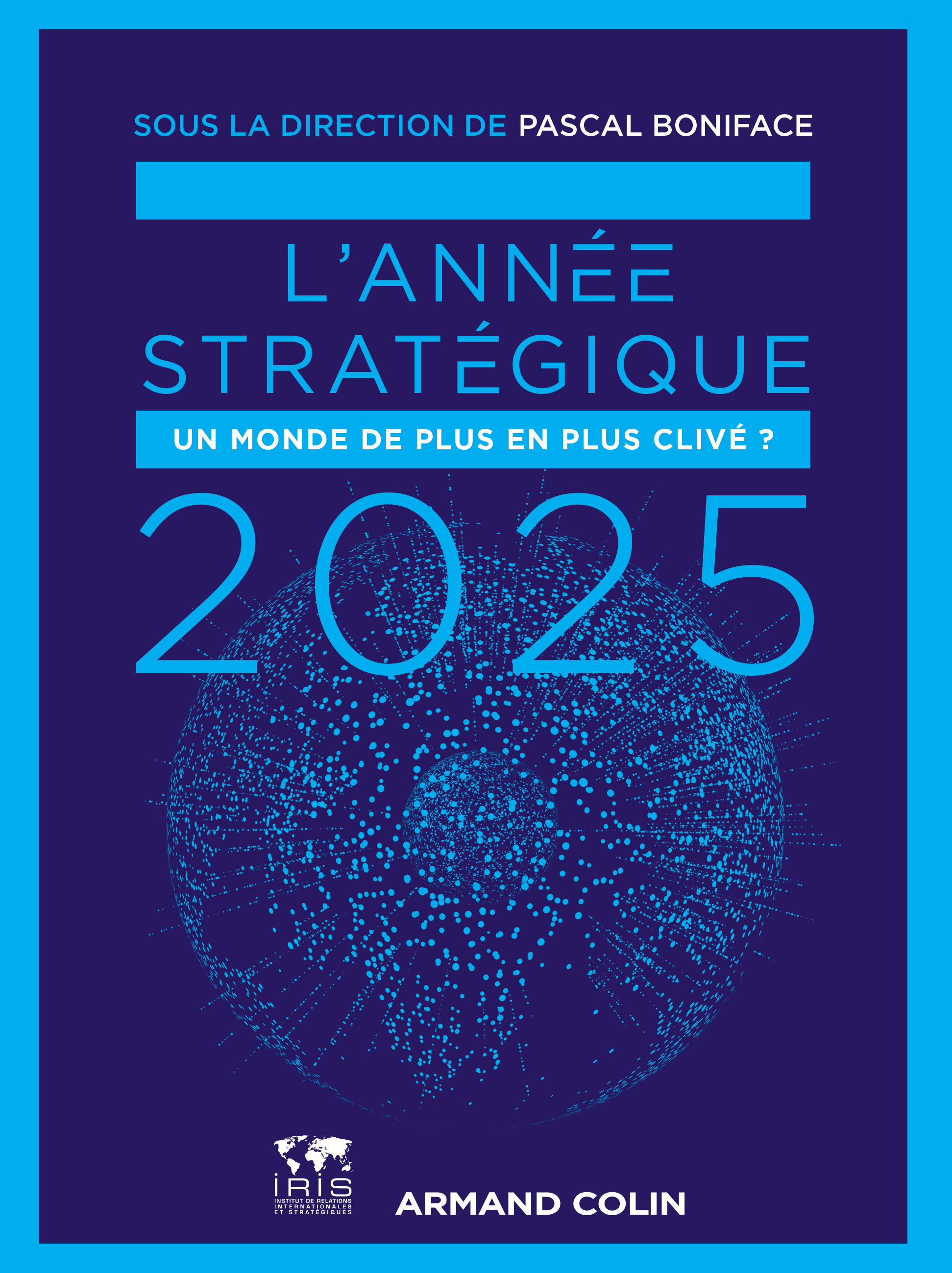 2025 : un monde de plus en plus clivé ?
