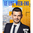 Le live week-end – BFM TV
