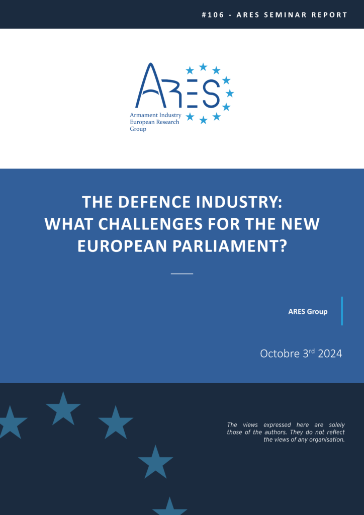 THE DEFENCE INDUSTRY : WHAT CHALLENGES FOR THE NEW EUROPEAN PARLIAMENT ?
